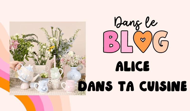 EXCLUSIVITES - Le pays Merveilleux d'Alice débarque dans ta maison !